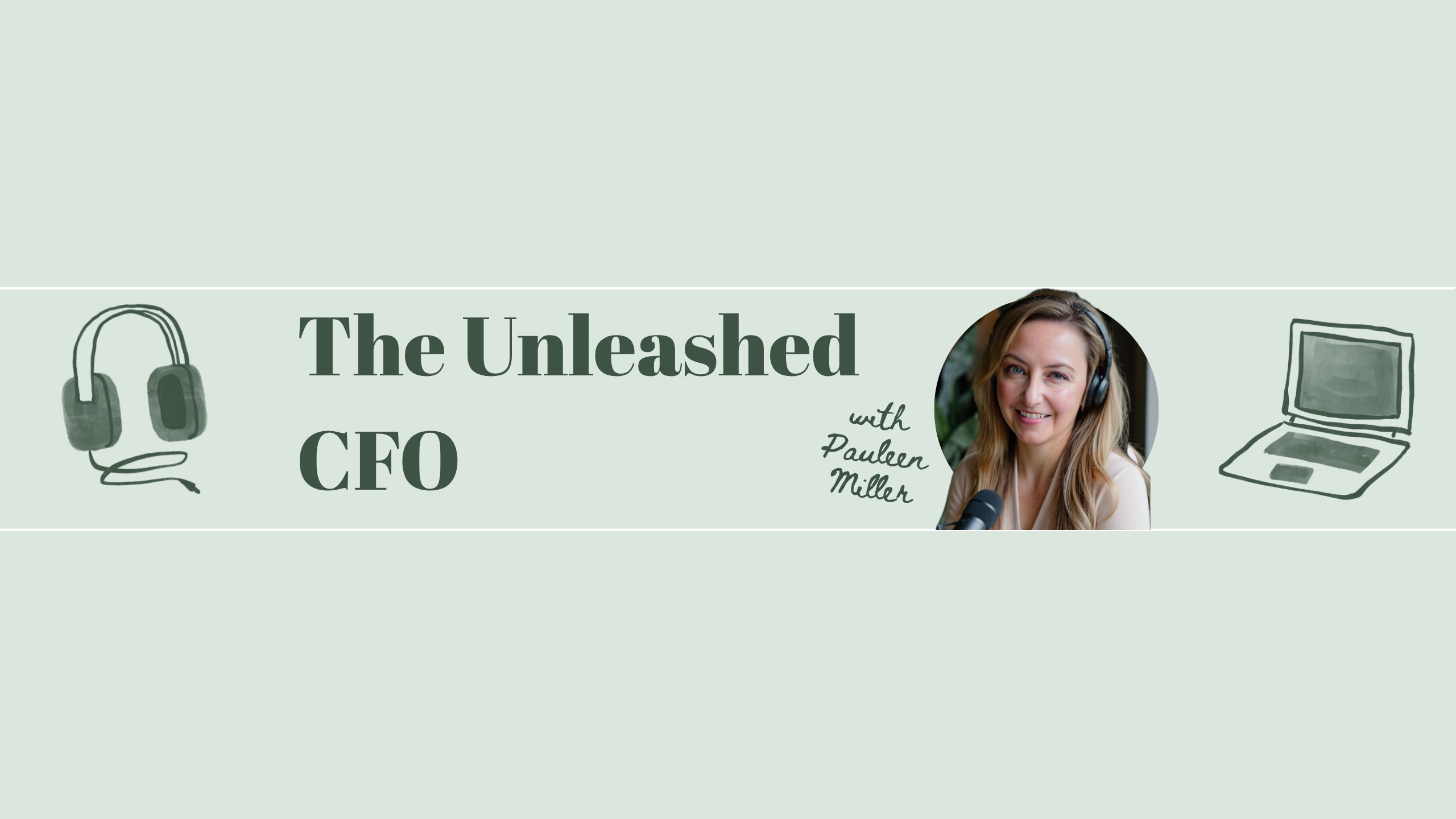 Unleashed CFO Podcast Coming Soon!